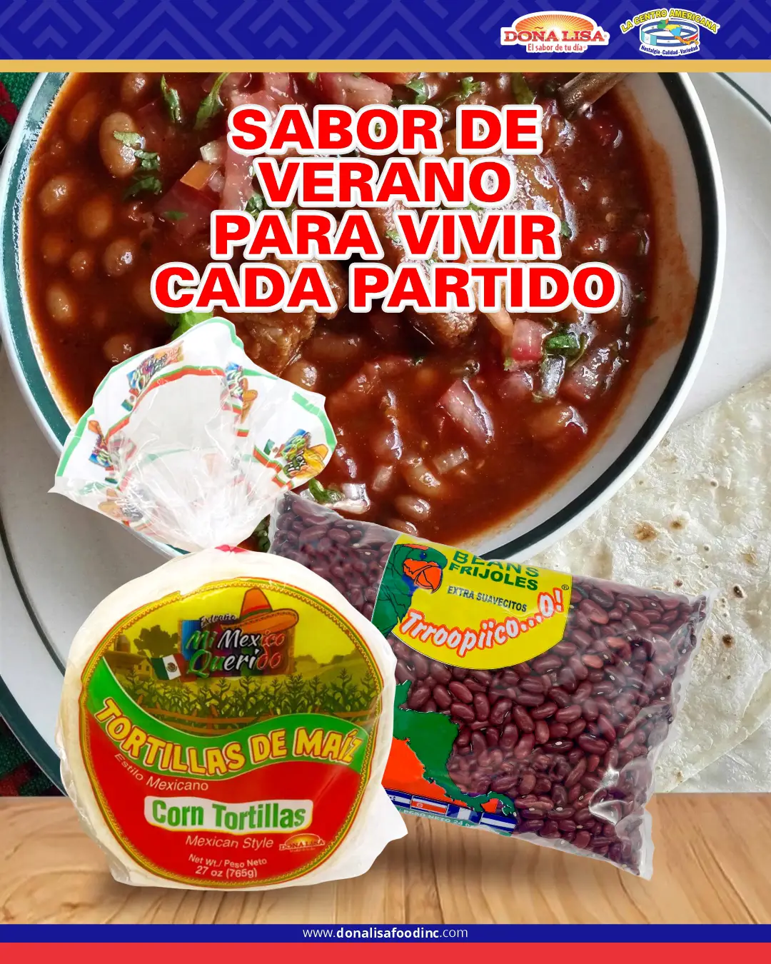 Tortillas de Maíz Mi México Querido y Frijoles Rojos Tropica preparados para una receta tradicional latina ideal para el verano en Estados Unidos.